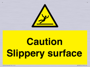 Caution Slippery surface